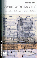 Devenir contemporain ?